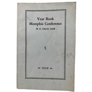 Year Book Memphis Conference M.E. Church,‎ South 1938